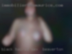 Black haired looking for sex in Beaverton good time. Black haired looking for sex in Beaverton good time.